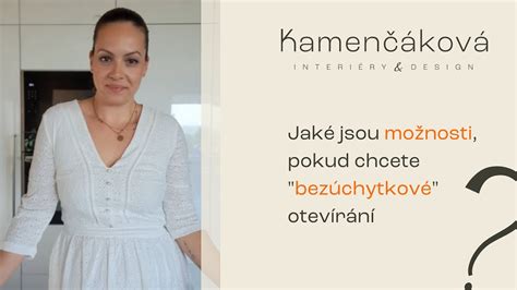 Príklady bezúchytkového otvárania nábytku
