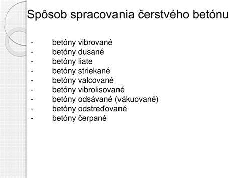 Ukážka aplikácie a spracovania čerstvého betónu na stavenisku