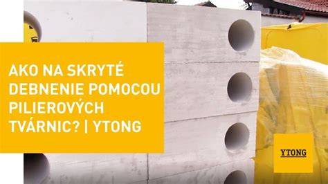 Možnosti použitia pilierových tvárnic Ytong