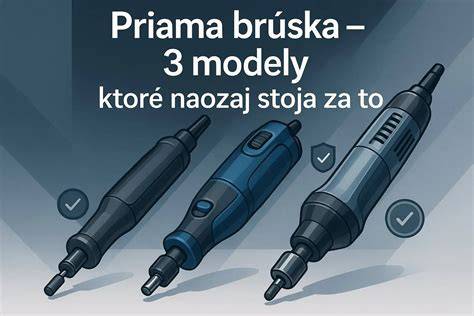 Priama brúska a jej široké príslušenstvo