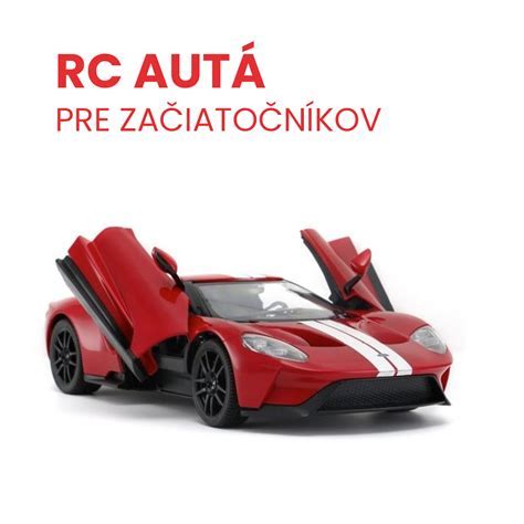 pestrá ponuka moderných RC áut na diaľkové ovládanie pre deti