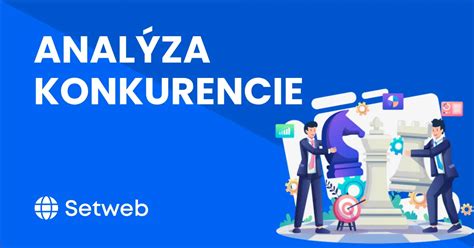 Analýza trhu a konkurencie