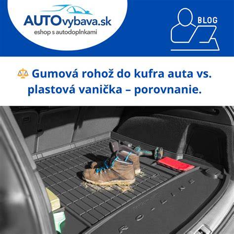 Porovnanie gumovej a plastovej vaničky do kufra