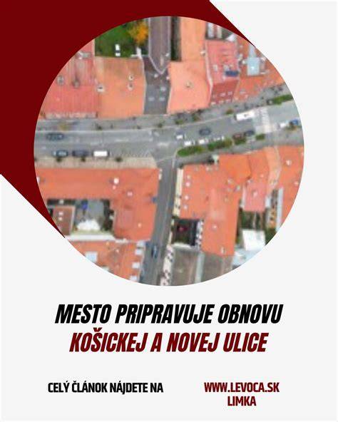 Vizualizácia obnovenej Košickej a Novej ulice v Levoči